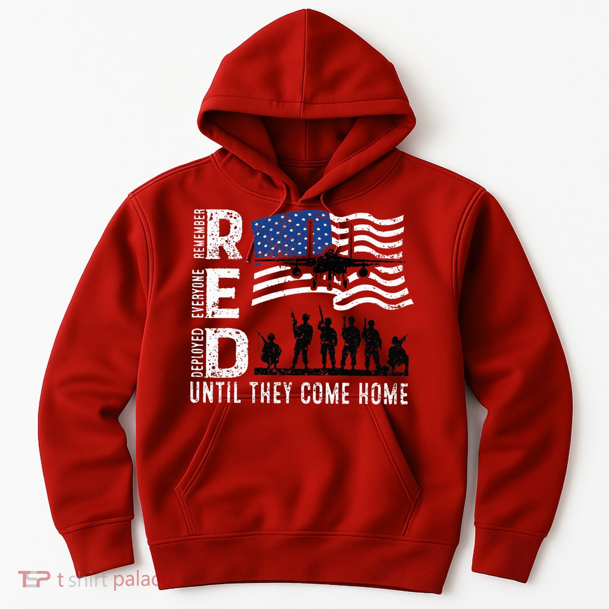 Red Friday Remember Everyone Deployed Until Come Hoodie