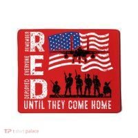 Red Friday Remember Everyone Deployed Until Come Mousepad thumb 0