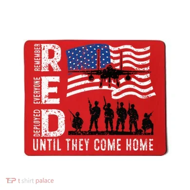 Red Friday Remember Everyone Deployed Until Come Mousepad