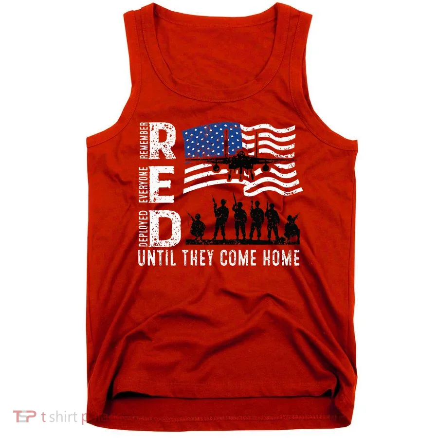 Red Friday Remember Everyone Deployed Until Come Tank Top