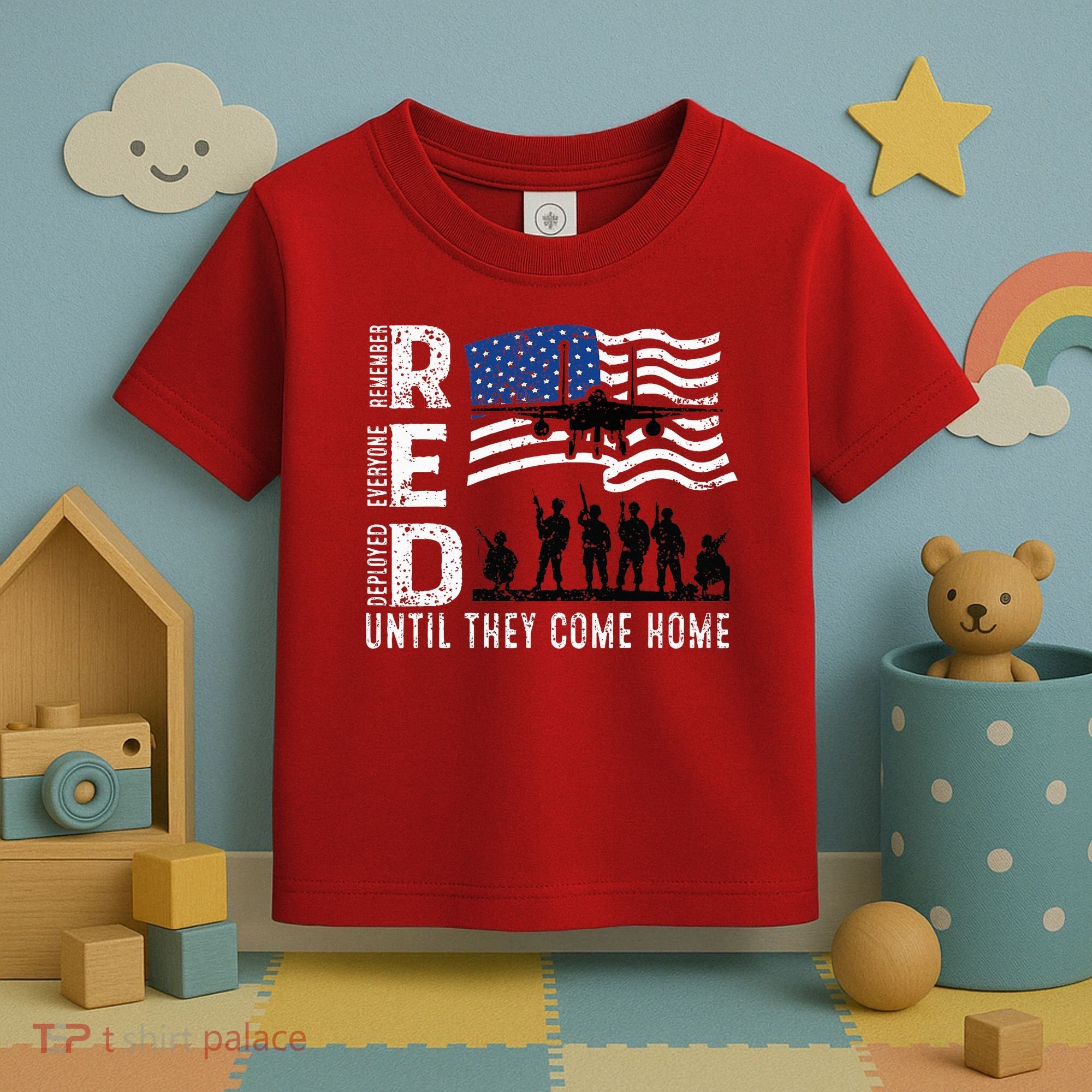 Red Friday Remember Everyone Deployed Until Come Toddler T-Shirt