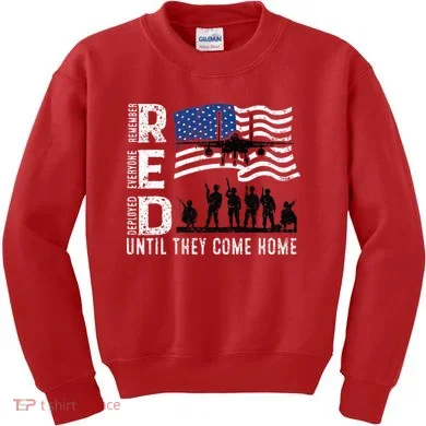 Red Friday Remember Everyone Deployed Until Come Kids Sweatshirt