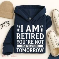 Retired Funny Retirement Gift Hoodie thumb 4