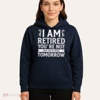 Retired Funny Retirement Gift Hoodie thumb 5