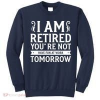 Retired Funny Retirement Gift Sweatshirt thumb 0