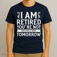 Retired Funny Retirement Gift T-Shirt thumb 3