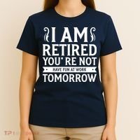 Retired Funny Retirement Gift T-Shirt thumb 4