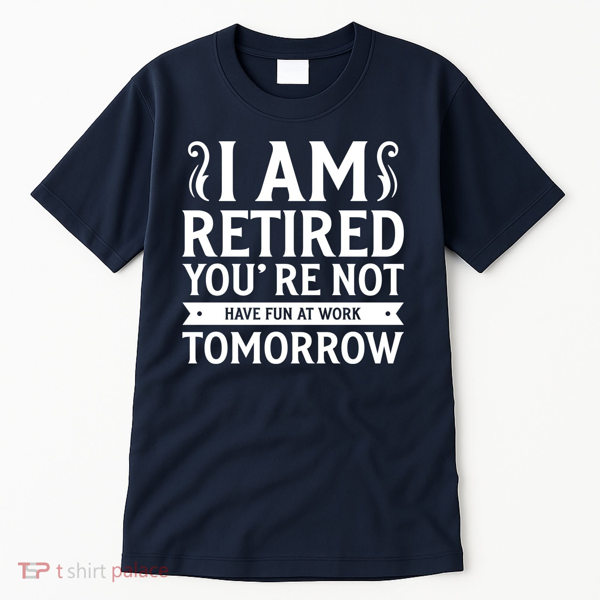 Retired Funny Retirement Gift Tall T-Shirt