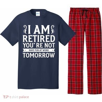 Retired Funny Retirement Gift Pajama Set