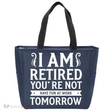 Retired Funny Retirement Gift Tote Bag