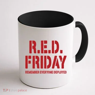 RED Friday Remember Everyone Deployed Coffee Mug back