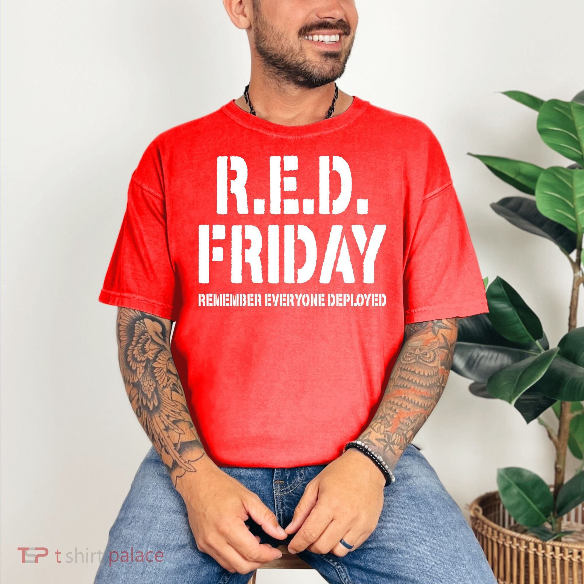 RED Friday Remember Everyone Deployed Comfort Colors T-Shirt