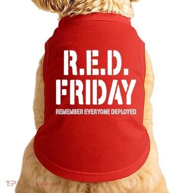 RED Friday Remember Everyone Deployed Doggie Tank