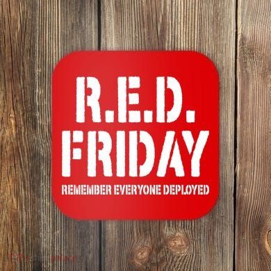 RED Friday Remember Everyone Deployed Coaster