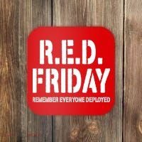 RED Friday Remember Everyone Deployed Coaster thumb 0