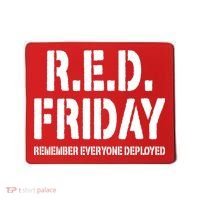 RED Friday Remember Everyone Deployed Mousepad thumb 0