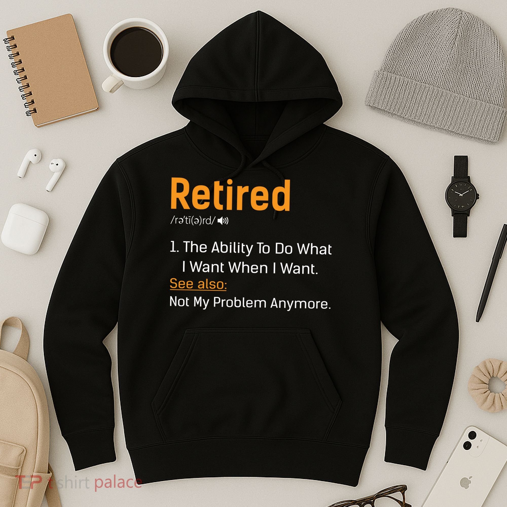 Retired Funny Retirement Gift Hoodie