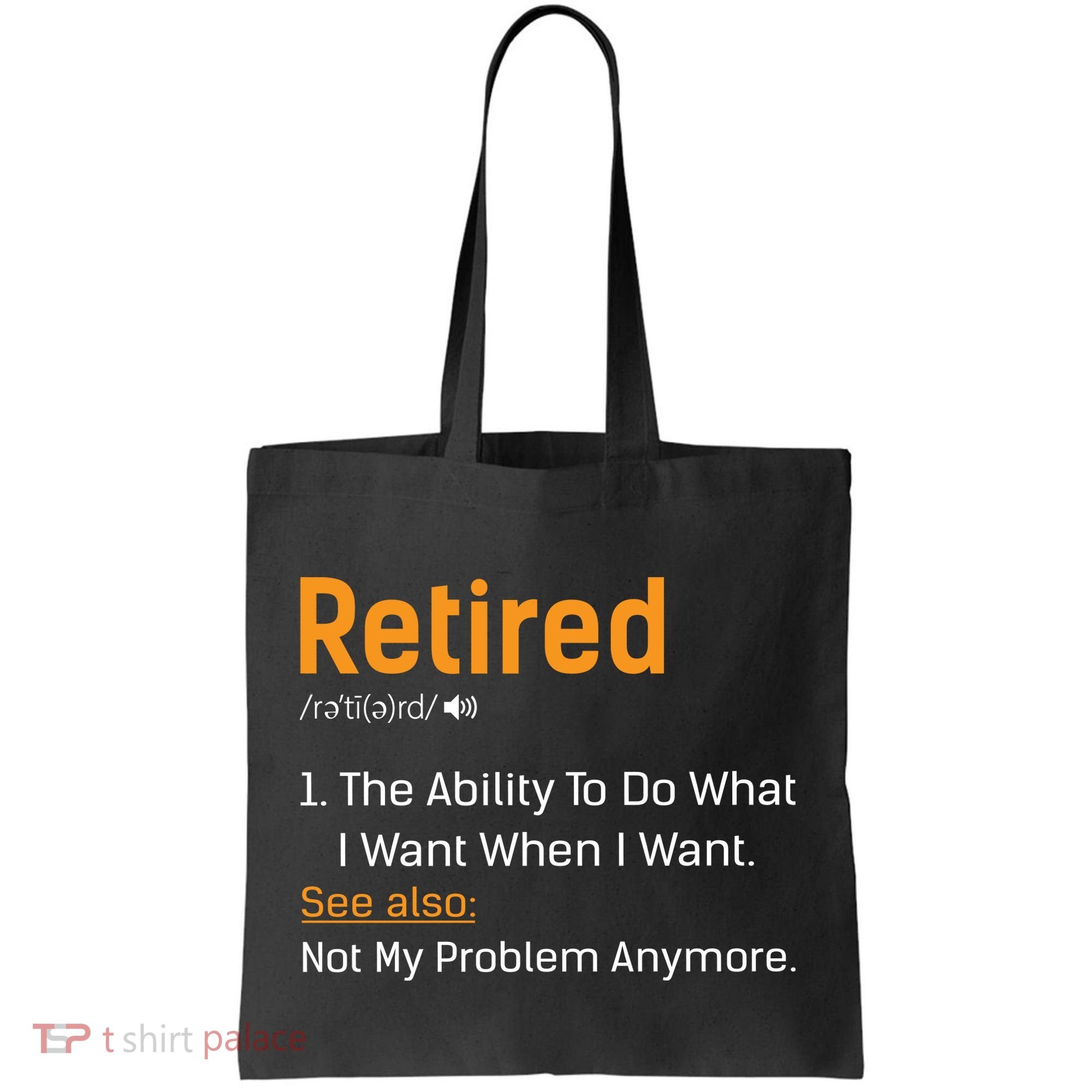 Retired Funny Retirement Gift Tote Bag