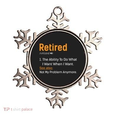 Retired Funny Retirement Gift Ornament
