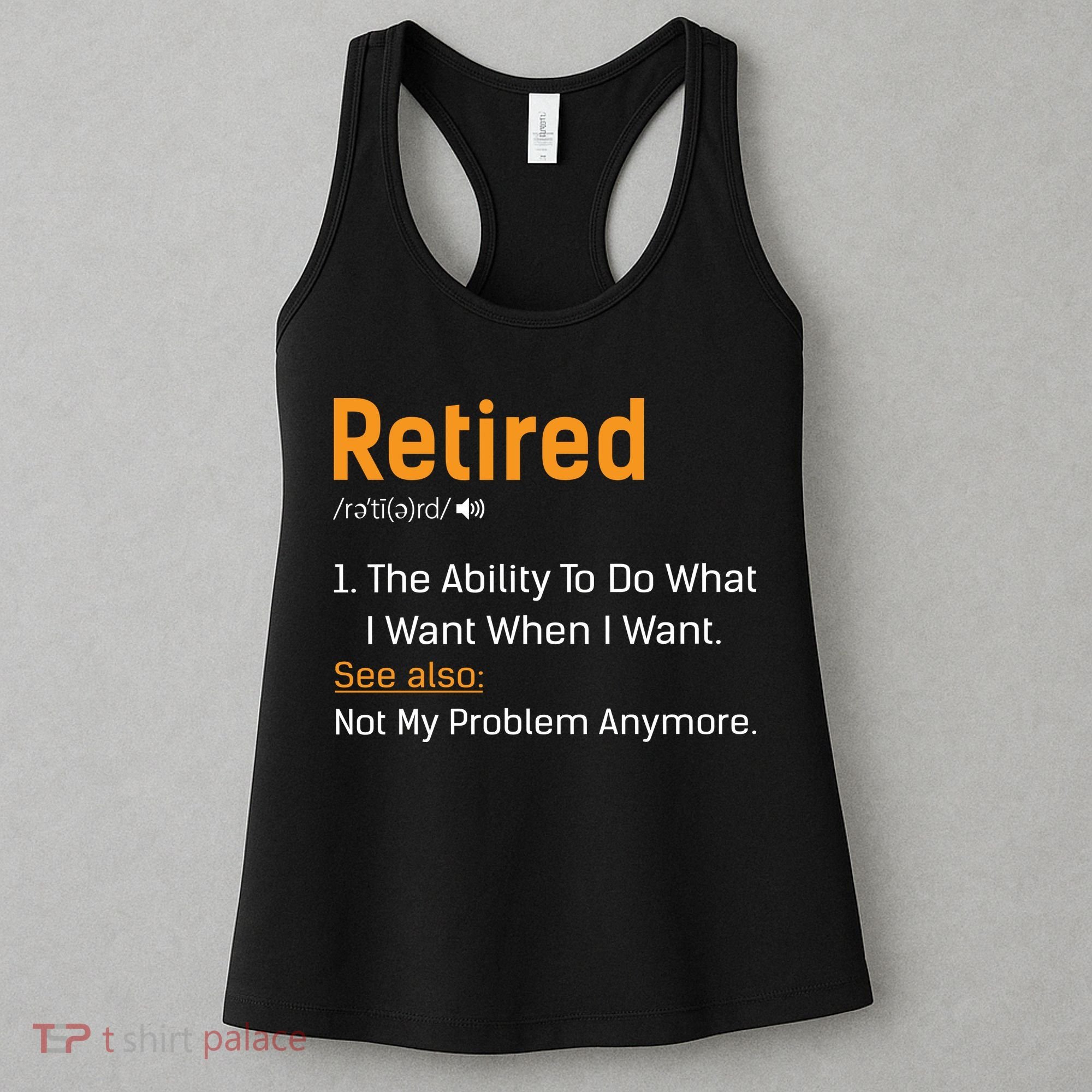 Retired Funny Retirement Gift Women's Tank Top