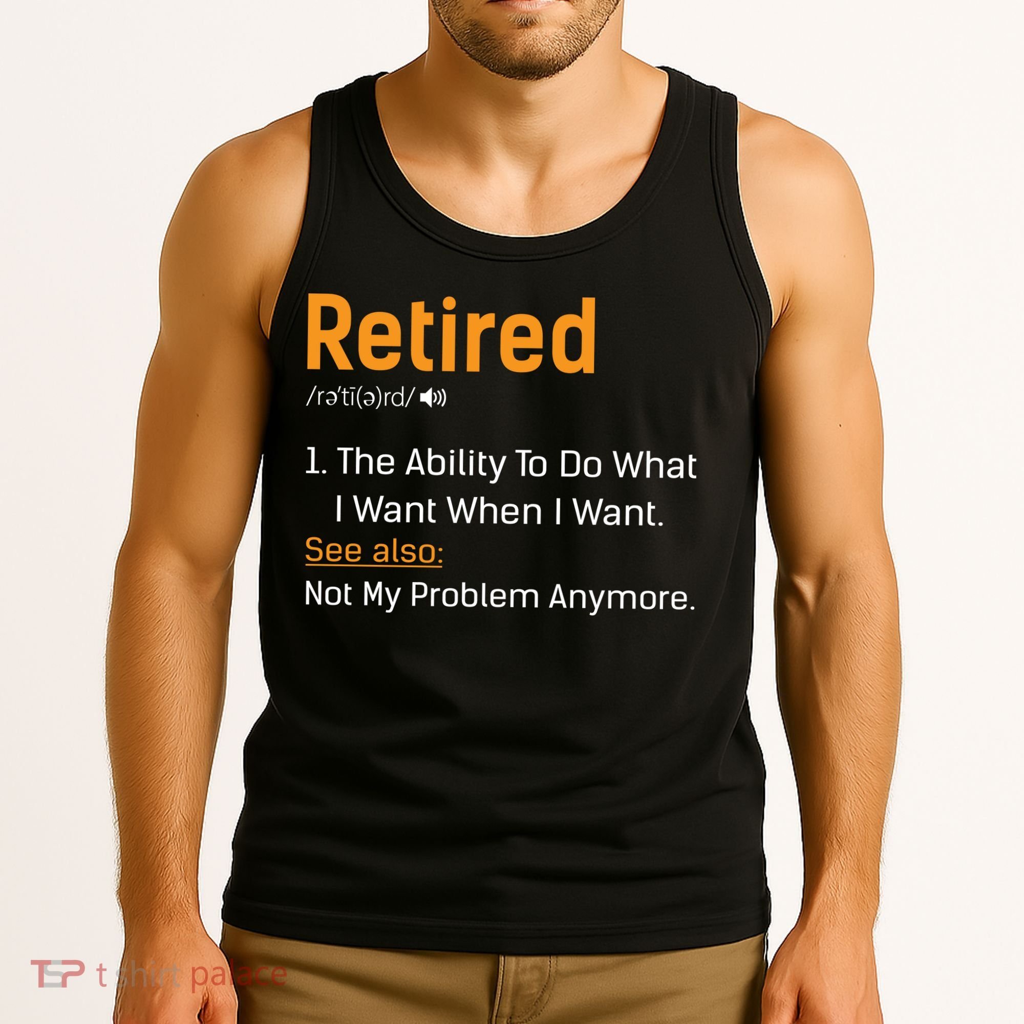 Retired Funny Retirement Gift Tank Top
