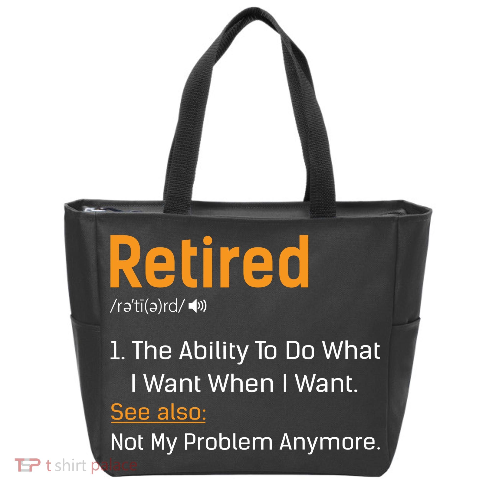 Retired Funny Retirement Gift Tote Bag