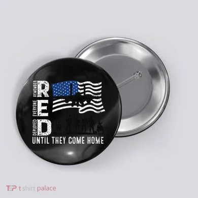 Red Friday Remember Everyone Deployed Until Come Button