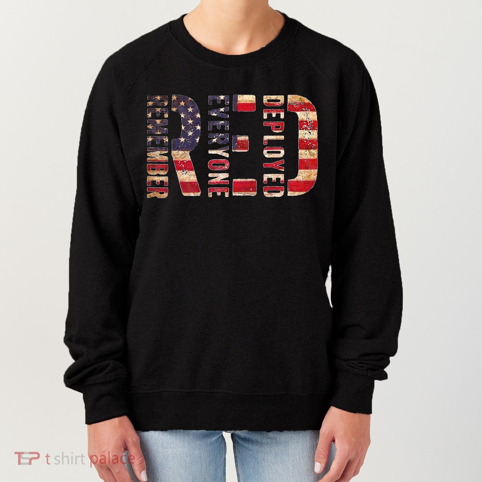 Red Fridays Remember Everyone Deployed American Flag Women's Sweatshirt