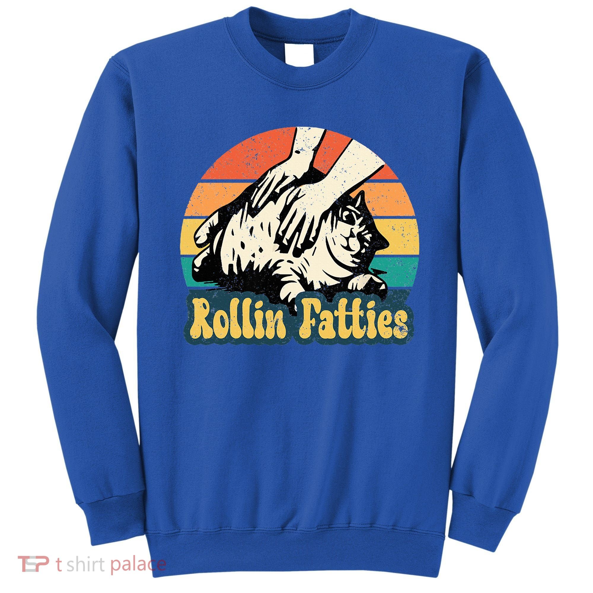 Rollin Fatties Sweatshirt