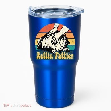 Rollin Fatties Tumbler