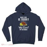 Retired Funny Retirement Gift Tall Hoodie thumb 0