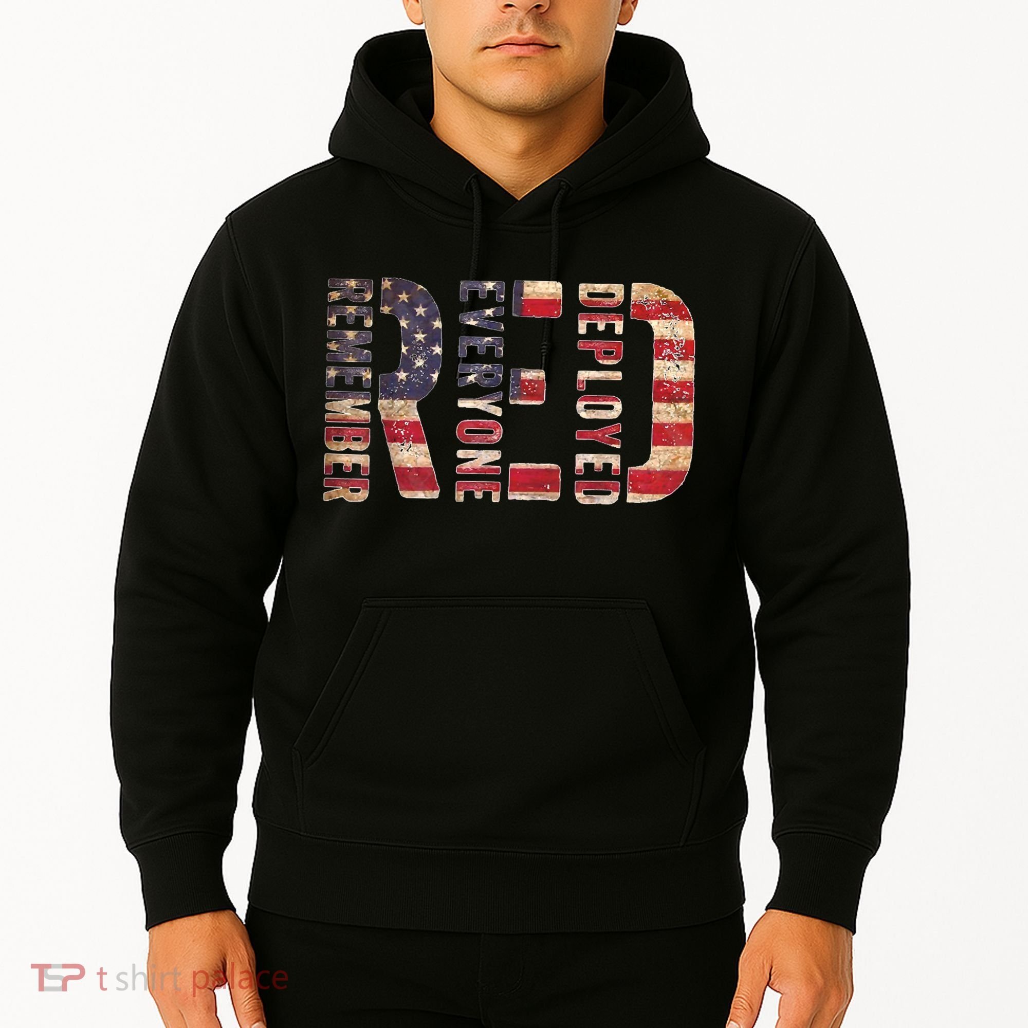 Red Fridays Remember Everyone Deployed American Flag Hoodie