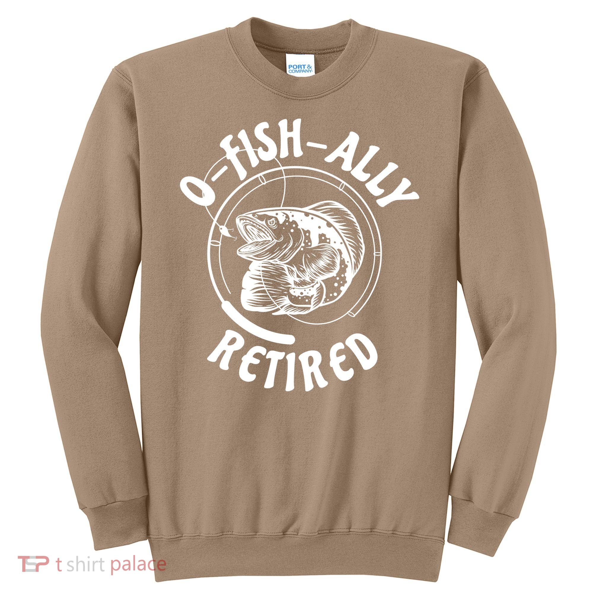Retired Fishing Retirement Gift Sweatshirt