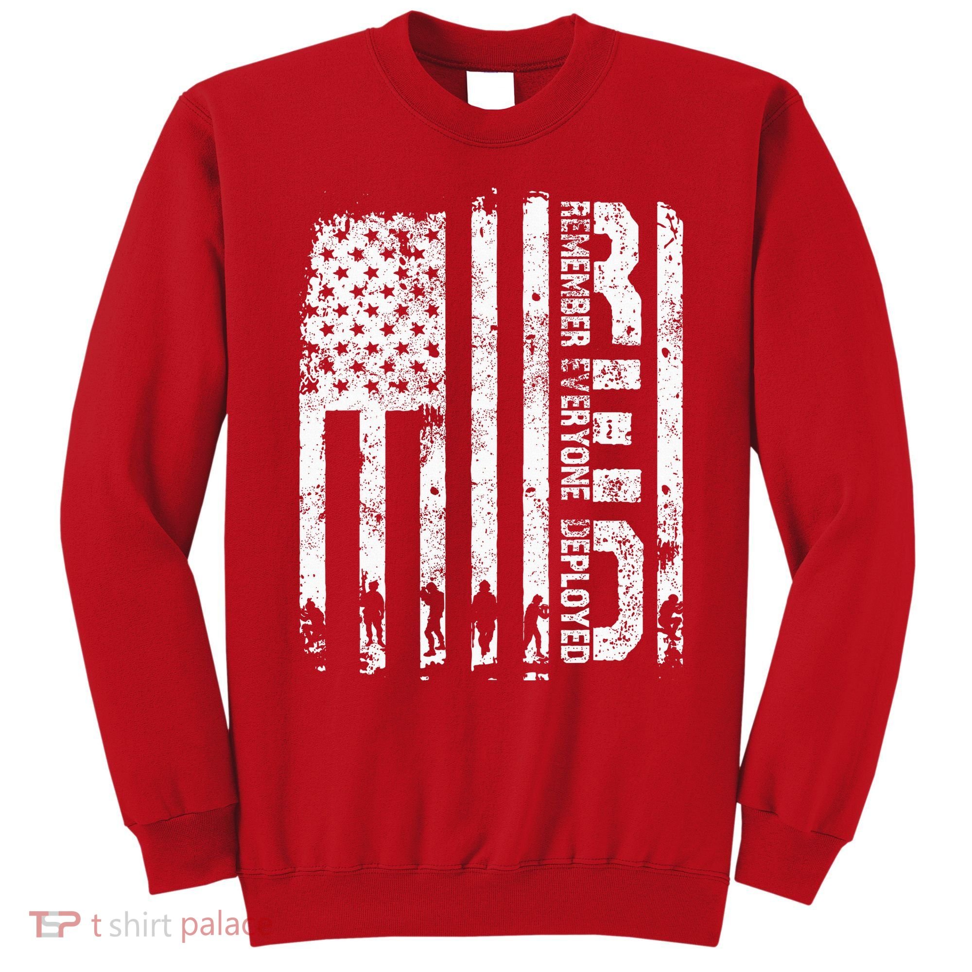 Red Friday Remember Everyone Deployed Military Wear RED Sweatshirt