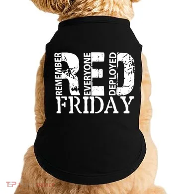 Red Friday Remember Everyone Deployed Doggie Tank