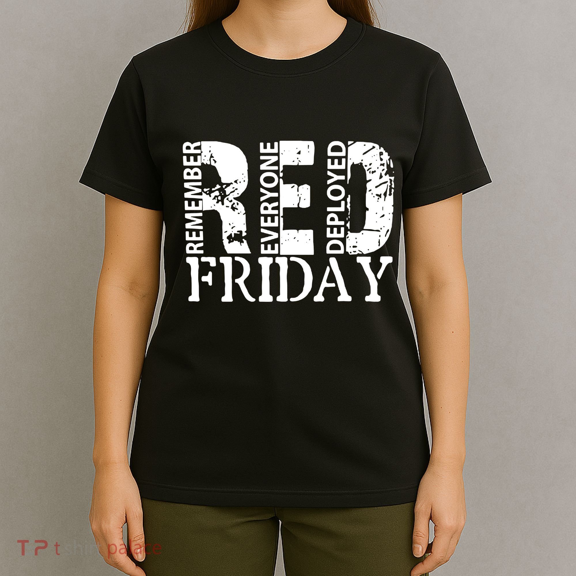 Red Friday Remember Everyone Deployed T-Shirt
