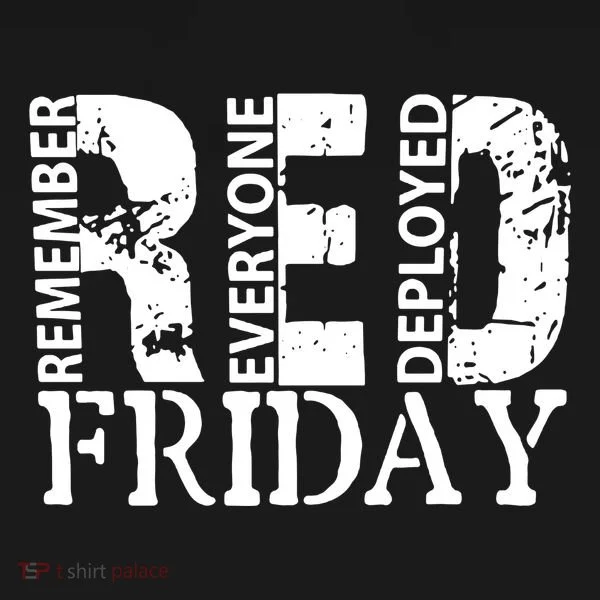 Red Friday Remember Everyone Deployed T-Shirt