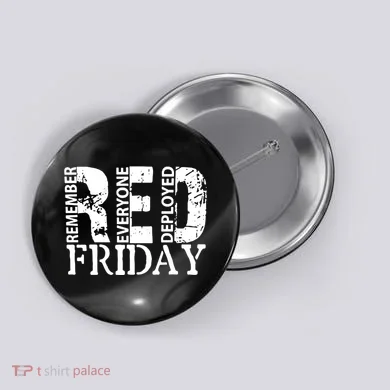 Red Friday Remember Everyone Deployed Button