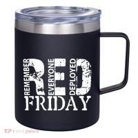 Red Friday Remember Everyone Deployed 12oz Stainless Steel Coffee Mug thumb 0