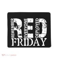 Red Friday Remember Everyone Deployed Mousepad thumb 0
