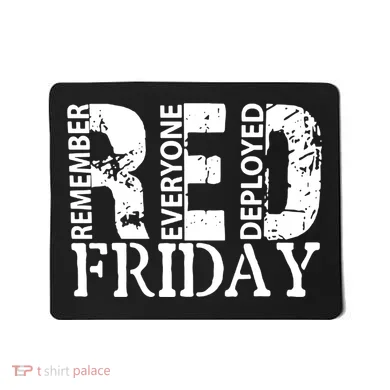 Red Friday Remember Everyone Deployed Mousepad