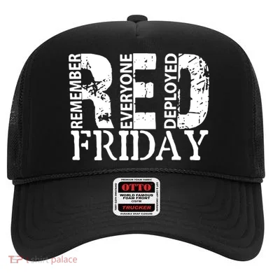 Red Friday Remember Everyone Deployed Hat