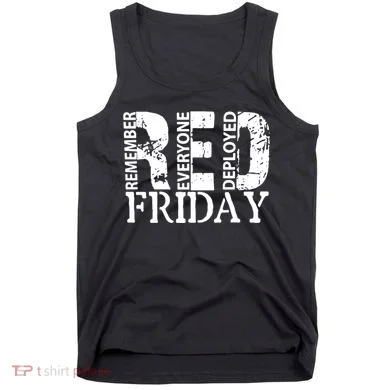 Red Friday Remember Everyone Deployed Tank Top