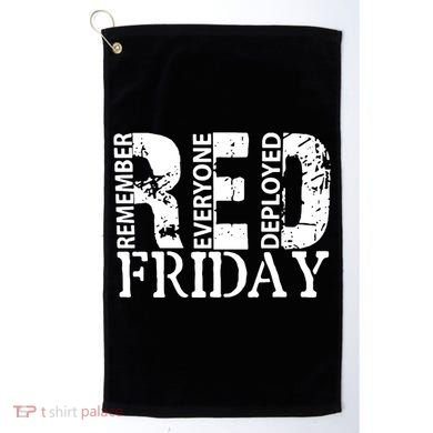 Red Friday Remember Everyone Deployed Golf Towel