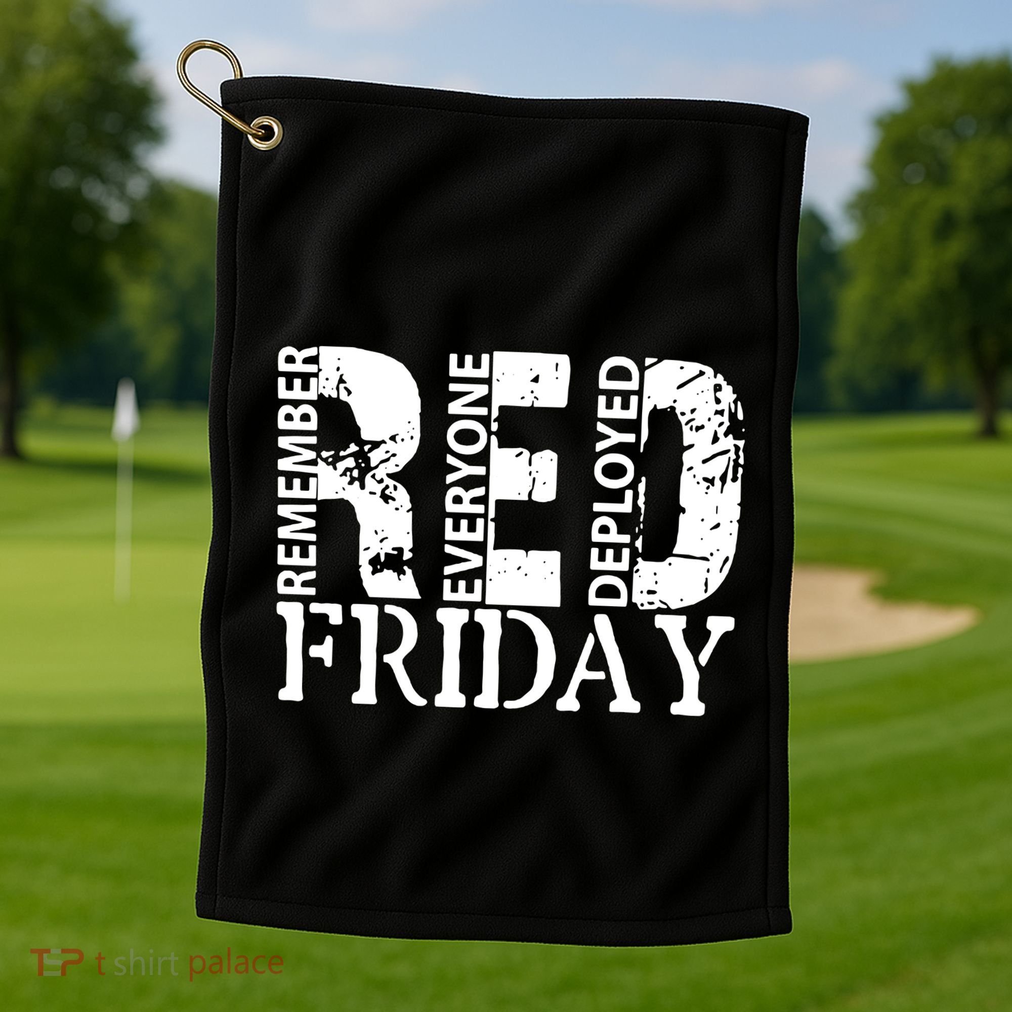 Red Friday Remember Everyone Deployed Golf Towel