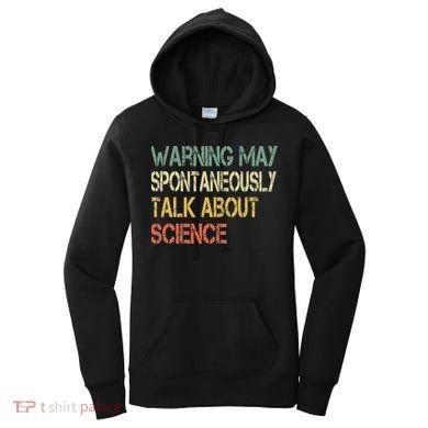 Retro Funny Scientist Warning May Talk About Science Teacher Women's Hoodie