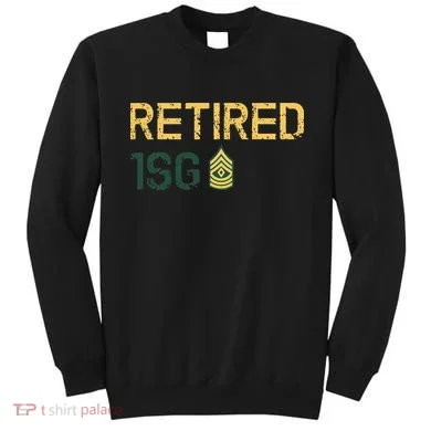 Retired First Sergeant (1SG) Sweatshirt