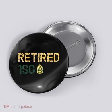 Retired First Sergeant (1SG) Button