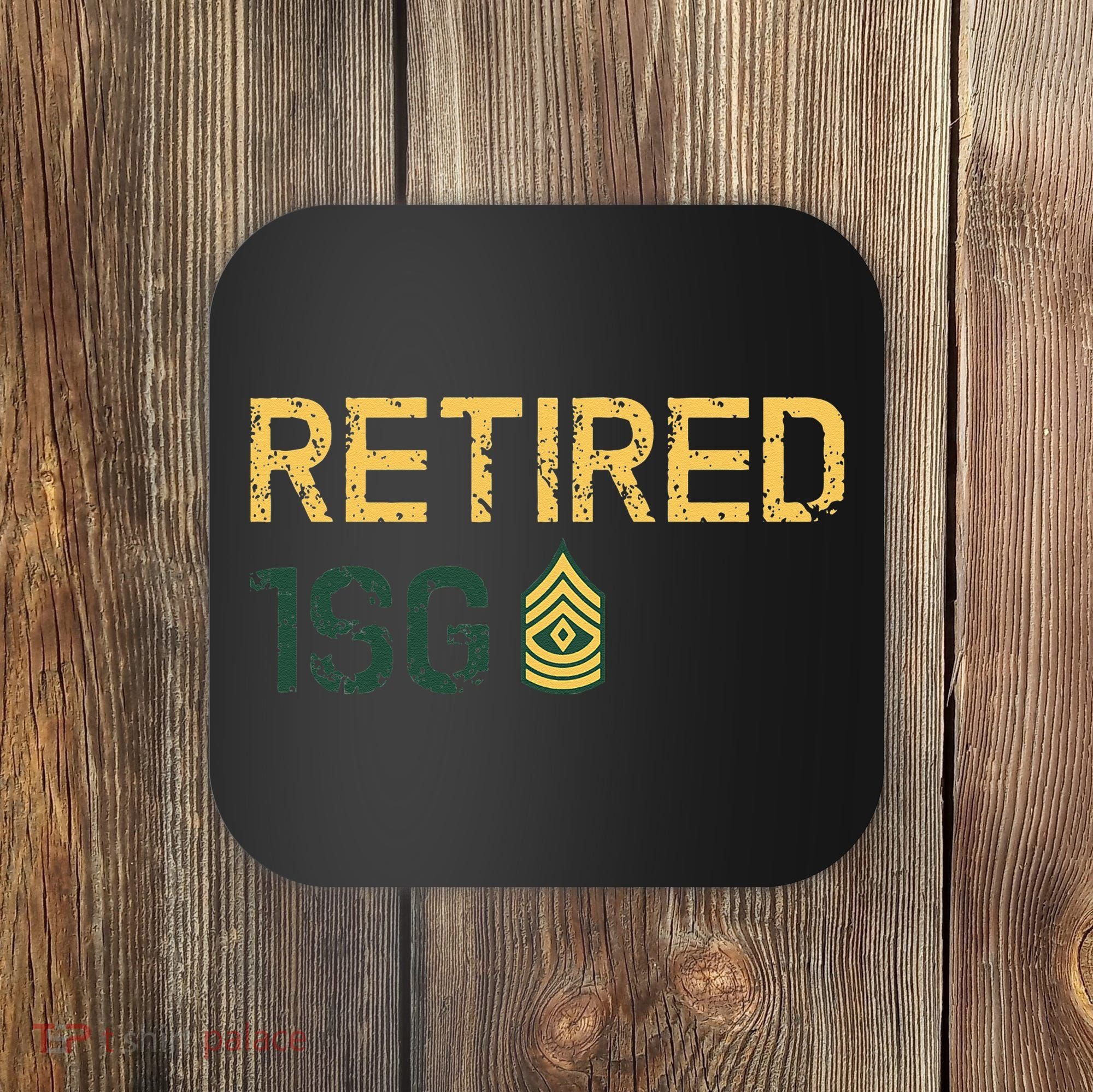 Retired First Sergeant (1SG) Coaster