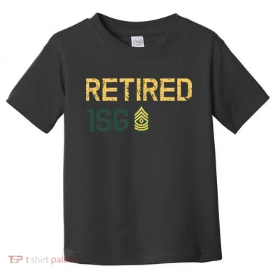 Retired First Sergeant (1SG) Toddler T-Shirt